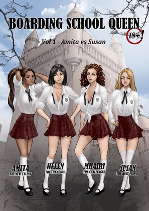 Boarding School Queen Vol 1 - Amita Vs Susan