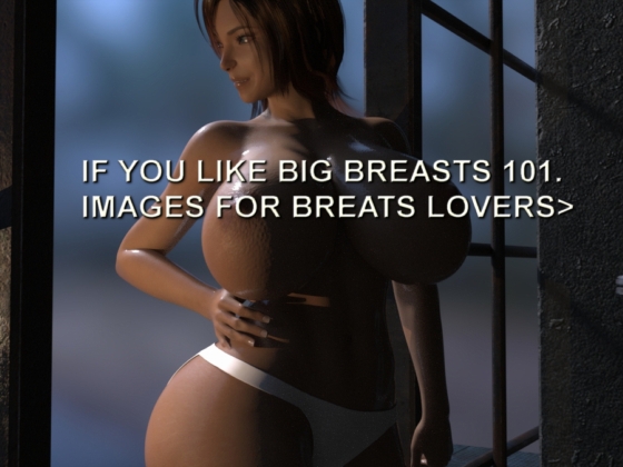 For Big Breast Lovers