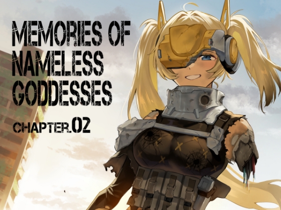 Memories of Nameless Goddesses CHAPTER.02