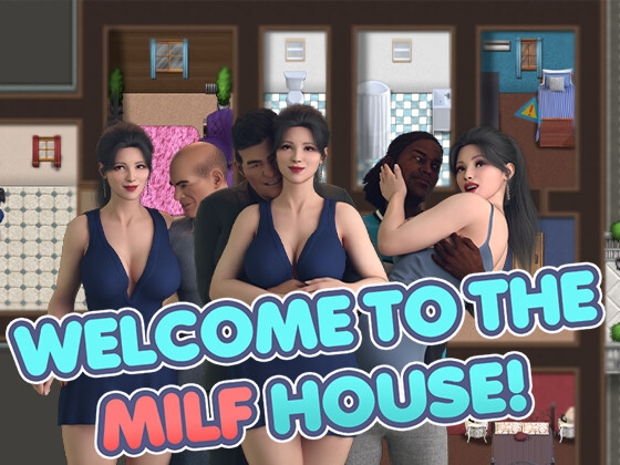 Welcome to the MILF House!