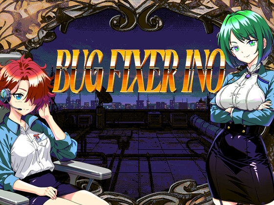BUG FIXER INO