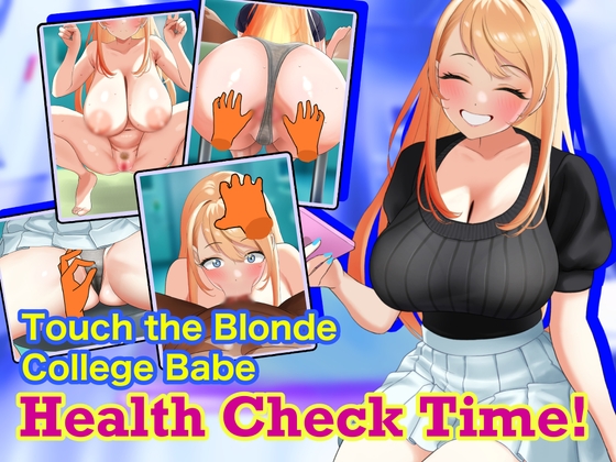 Touch the Blonde College Babe: Health Check Time!