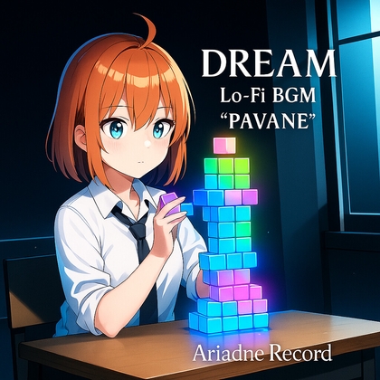 DREAM Lo-Fi BGM "PAVANE"