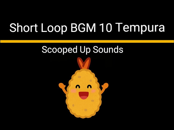 Short Loop BGM 10 Tempura