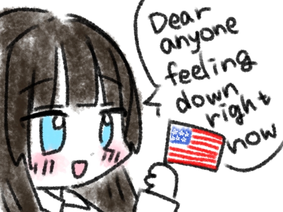 Dear anyone feeling down right now!!