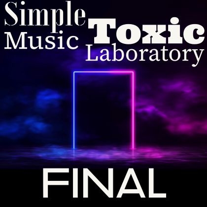 Simple Toxic Music Laboratory FINAL