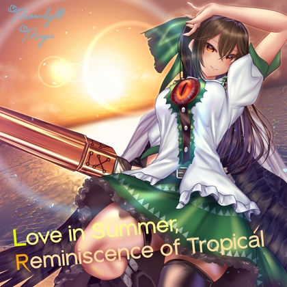 Love in Summer, Reminiscence of Tropical
