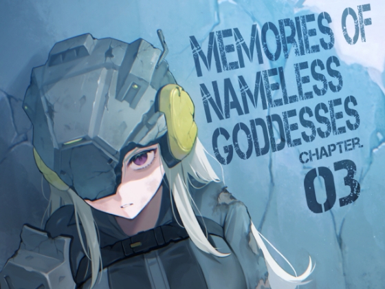 Memories of Nameless Goddesses CHAPTER.03