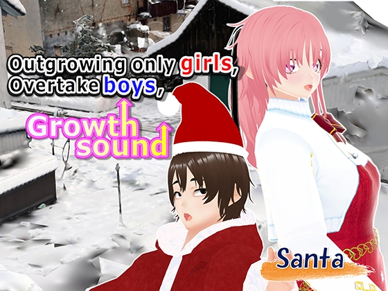 Outgrowing only girls, Overtake boys, Growth sound. Santa Arc