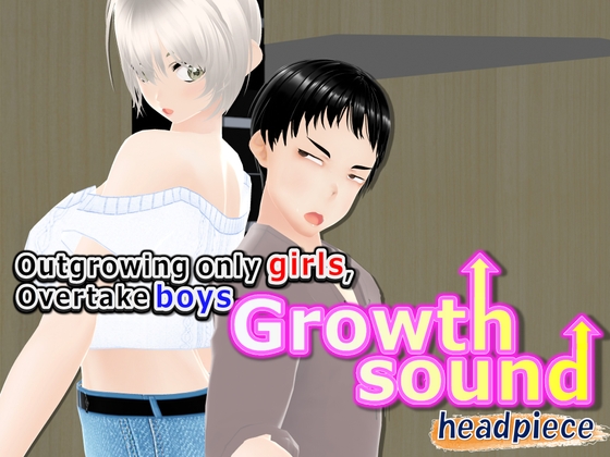 Outgrowing only girls, Overtake boys, Growth sound. headpiece Arc – main preview