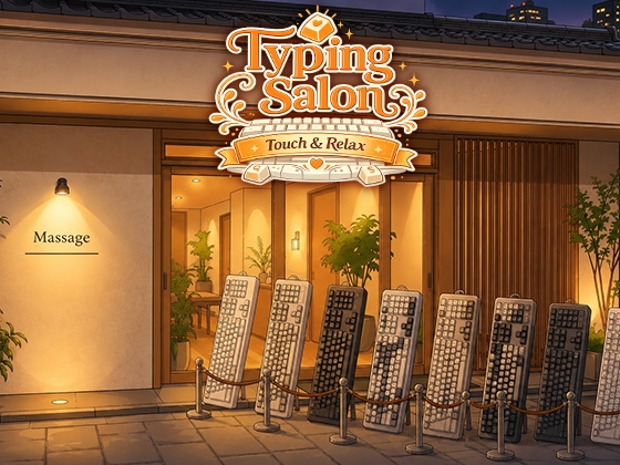 Typing Salon～Touch & Relax～